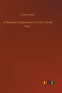 Woman's Experience in the Great War