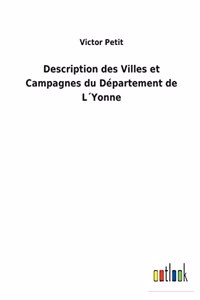 Description des Villes et Campagnes du Département de L´Yonne