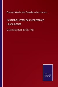 Deutsche Dichter des sechzehnten Jahrhunderts