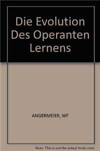 Angermeier *evolution* Des Operanten Lernens