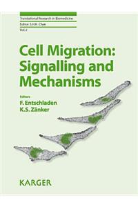Cell Migration: Signalling and Mechanisms