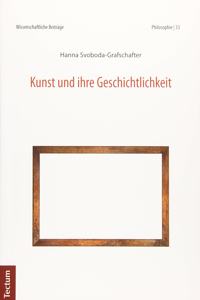 Kunst Und Ihre Geschichtlichkeit