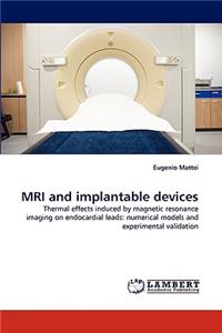 MRI and Implantable Devices