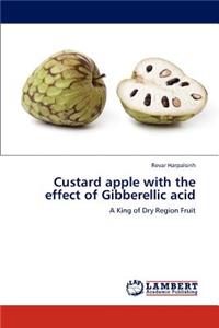 Custard Apple with the Effect of Gibberellic Acid