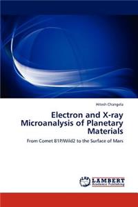 Electron and X-ray Microanalysis of Planetary Materials