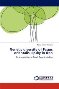 Genetic Diversity of Fagus Orientalis Lipsky in Iran