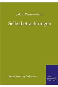 Selbstbetrachtungen