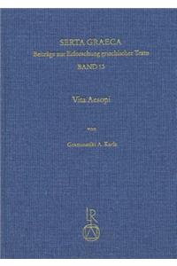 Vita Aesopi: Uberlieferung, Sprache Und Edition Einer Fruhbyzantinischen Fassung Des Asopromans