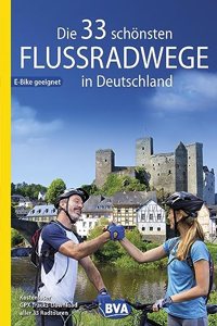 Die 33 schönsten Flussradwege in Deutschland GPS