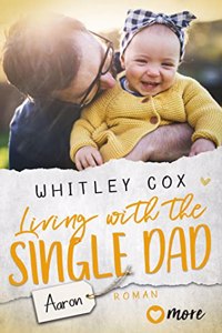 Living with the Single Dad - Aaron: Deutsche Ausgabe