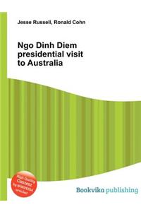 Ngo Dinh Diem Presidential Visit to Australia