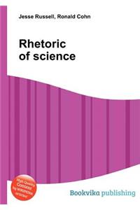 Rhetoric of Science