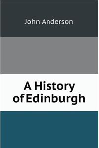 A History of Edinburgh