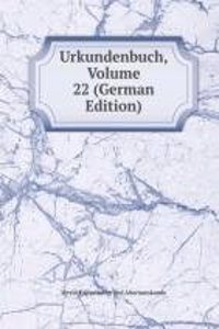 Urkundenbuch, Volume 22 (German Edition)