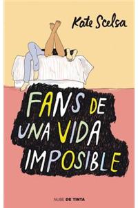 Fans de Una Vida Imposible / Fans of the Impossible Life