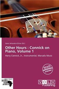 Other Hours: Connick on Piano, Volume 1