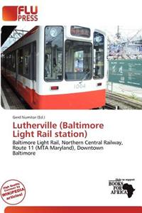 Lutherville (Baltimore Light Rail Station)