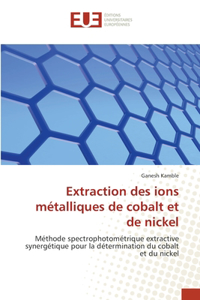 Extraction des ions métalliques de cobalt et de nickel