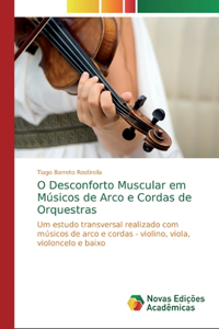 O Desconforto Muscular em Músicos de Arco e Cordas de Orquestras
