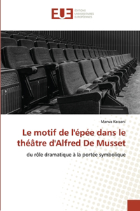 motif de l'épée dans le théâtre d'Alfred De Musset