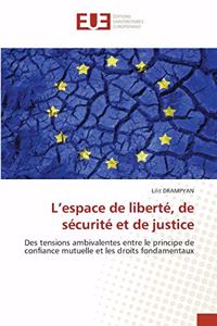L'espace de liberté, de sécurité et de justice