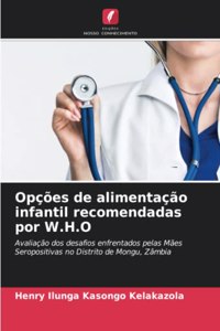 Opções de alimentação infantil recomendadas por W.H.O
