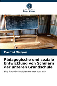 Pädagogische und soziale Entwicklung von Schülern der unteren Grundschule