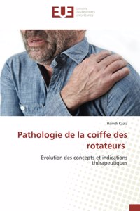 Pathologie de la coiffe des rotateurs
