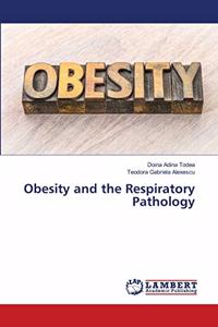 Obesity and the Respiratory Pathology