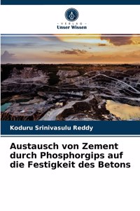 Austausch von Zement durch Phosphorgips auf die Festigkeit des Betons