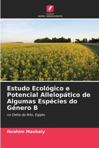 Estudo Ecológico e Potencial Allelopático de Algumas Espécies do Género B