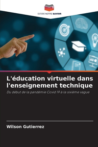 L'éducation virtuelle dans l'enseignement technique
