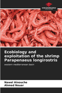 Ecobiology and exploitation of the shrimp Parapenaeus longirostris