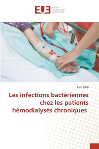 Les infections bactériennes chez les patients hémodialysés chroniques