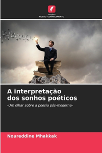 A interpretação dos sonhos poéticos