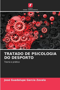 Tratado de Psicologia Do Desporto