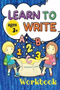 Learn to Write Ages 3+ Workbook