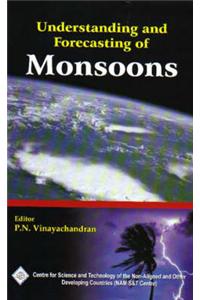 Understanding and Forecasting of Monsoons