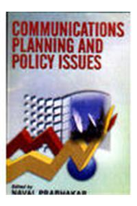 Communications Planning and Policy Issues