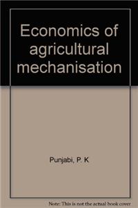 Economics of Agricultural Mechanisation