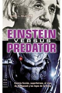 Einstein Versus Predator