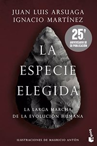 La especie elegida: La larga marcha de la evolucion humana