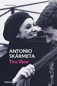 Tiro libre (CONTEMPORANEA) (Spanish Edition)