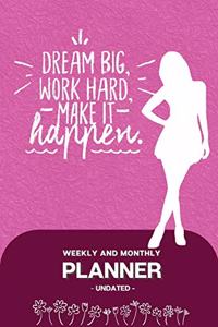 Weekly and Monthly Planner - Undated