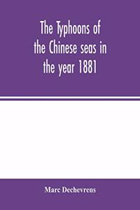 typhoons of the Chinese seas in the year 1881