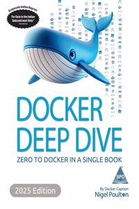 Docker Deep Dive - 2025 Edition (Grayscale Indian Edition)
