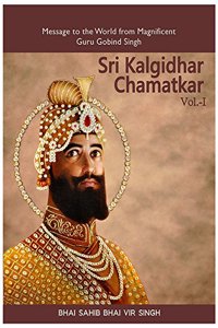 Sri Kalgidhar Chamatkar, Vol-I