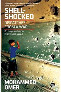 Shell-Shocked: Dispatches from a War