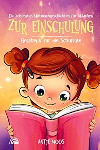 Die schonsten Mutmachgeschichten fur Madchen