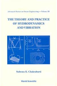 Theory And Practice Of Hydrodynamics And Vibration, The